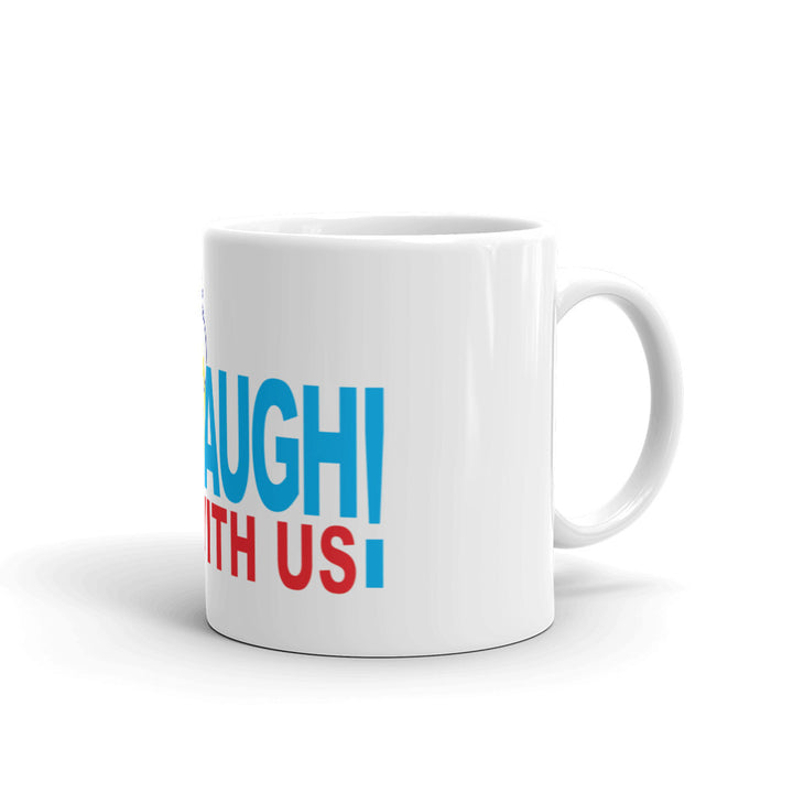 Laugh With Us Ice House White glossy mug