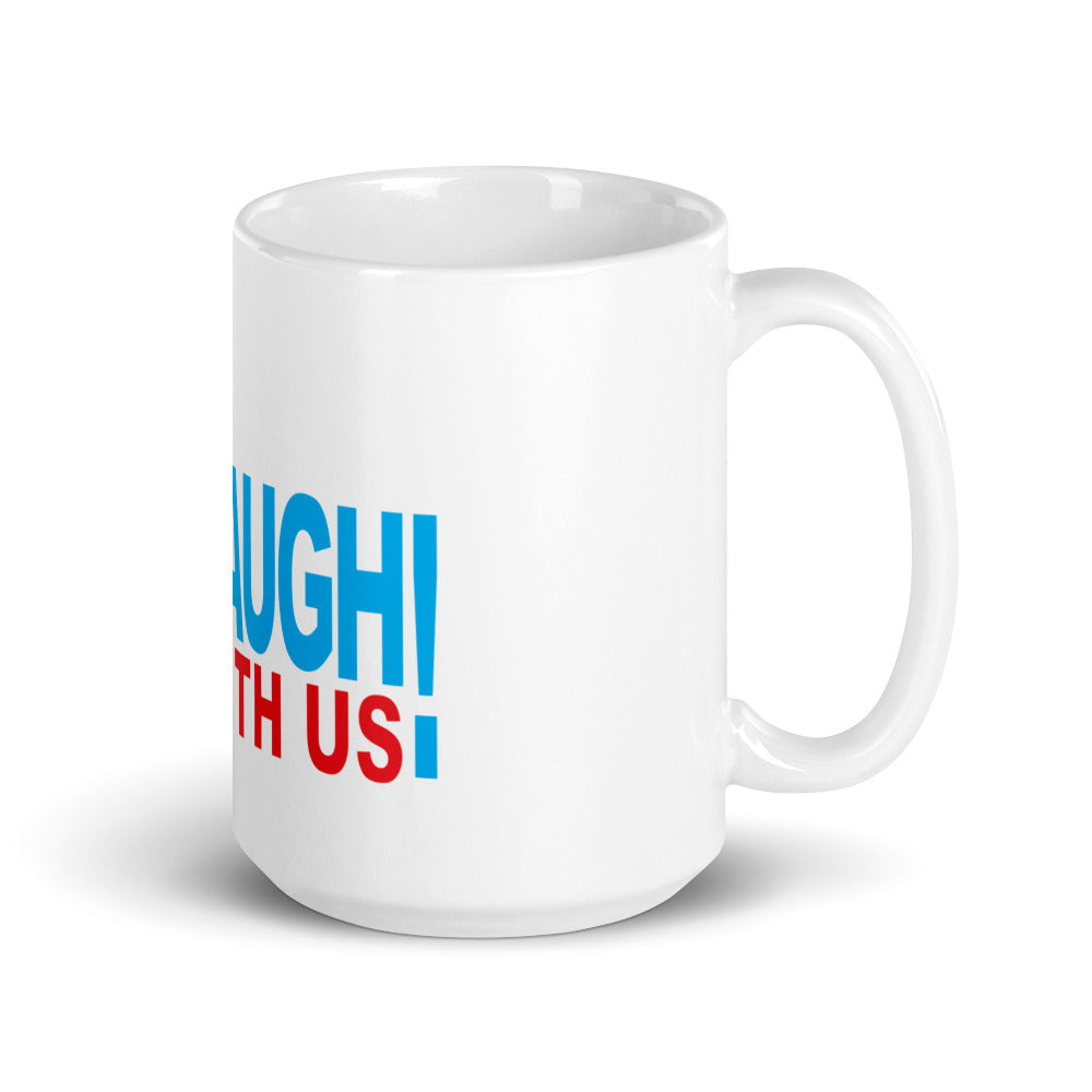 Laugh With Us Ice House White glossy mug